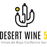 DESERT WINE. VINOS DE B.C.S.